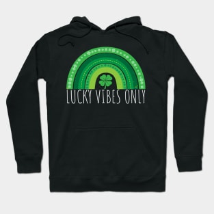 Lucky Vibes Only Green Shamrock Rainbow Lucky St Paddy's Hoodie